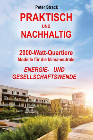 Peter Strack: Praktisch und Nachhaltig