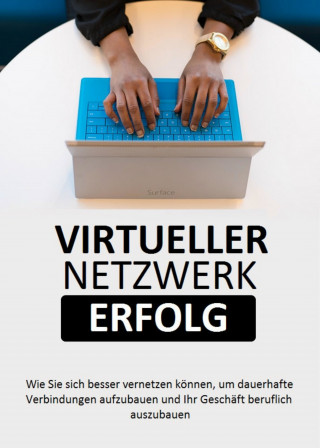 Siegfried Lauch: Virtueller Netzwerk Erfolg