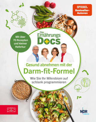 Matthias Riedl, Jörn Klasen, Silja Schäfer, Viola Andresen: Die Ernährungs-Docs - Gesund abnehmen mit der Darm-fit-Formel