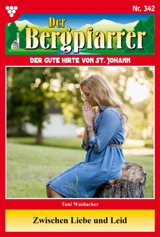 Toni Waidacher: Zwischen Liebe und Leid