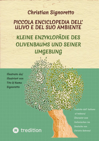 Christian Signoretto: Piccola Enciclopedia dell' ulivo e del suo ambiente