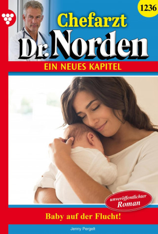 Jenny Pergelt: Baby auf der Flucht! - Unveröffentlichter Roman