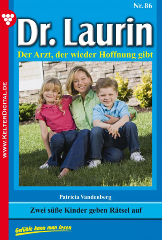 Patricia Vandenberg: Dr. Laurin 86 – Arztroman