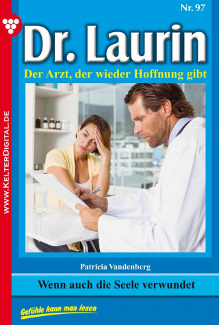 Patricia Vandenberg: Dr. Laurin 97 – Arztroman