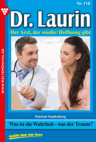 Patricia Vandenberg: Dr. Laurin 118 – Arztroman