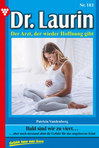 Patricia Vandenberg: Bald sind wir zu viert …