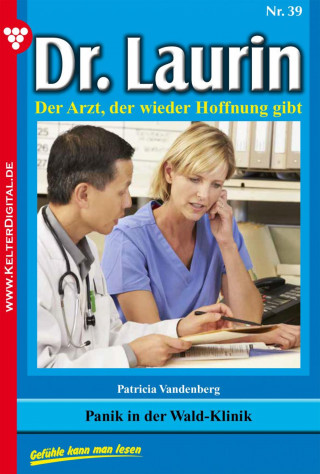 Patricia Vandenberg: Dr. Laurin 39 – Arztroman