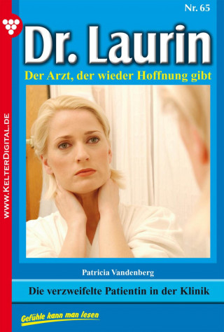 Patricia Vandenberg: Dr. Laurin 65 – Arztroman