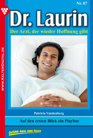 Patricia Vandenberg: Dr. Laurin 87 – Arztroman