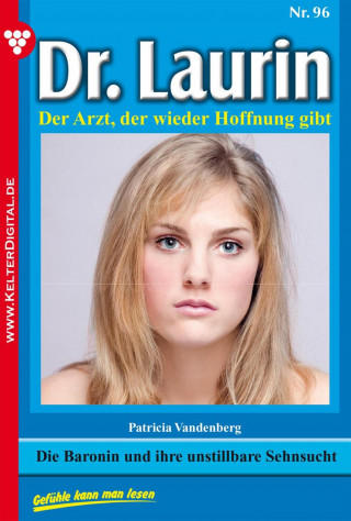 Patricia Vandenberg: Dr. Laurin 96 – Arztroman
