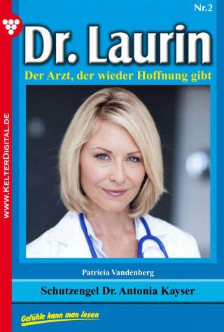 Patricia Vandenberg: Schutzengel Dr. Antonia Kayser