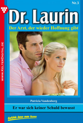 Patricia Vandenberg: Dr. Laurin 3 – Arztroman