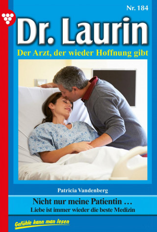 Patricia Vandenberg: Nicht nur meine Patientin …
