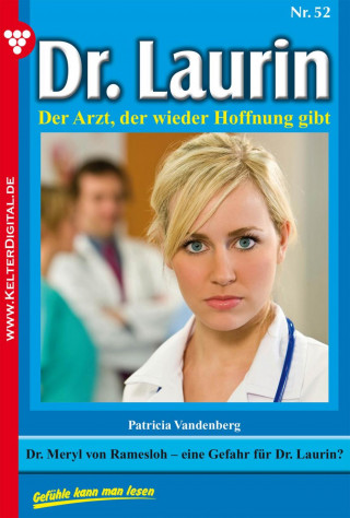 Patricia Vandenberg: Dr. Laurin 52 – Arztroman