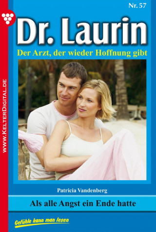 Patricia Vandenberg: Dr. Laurin 57 – Arztroman