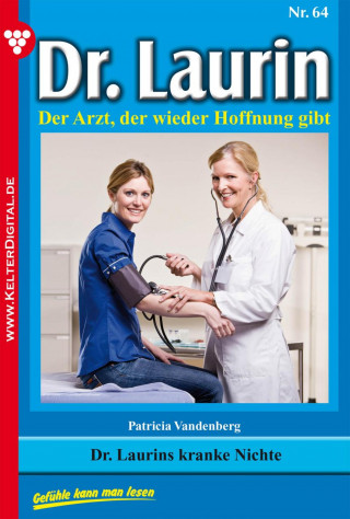 Patricia Vandenberg: Dr. Laurin 64 – Arztroman