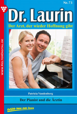 Patricia Vandenberg: Dr. Laurin 73 – Arztroman