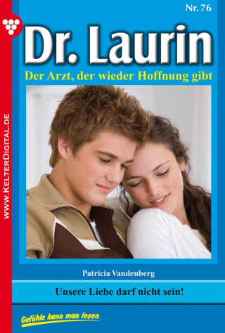Patricia Vandenberg: Dr. Laurin 76 – Arztroman