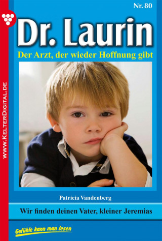 Patricia Vandenberg: Dr. Laurin 80 – Arztroman
