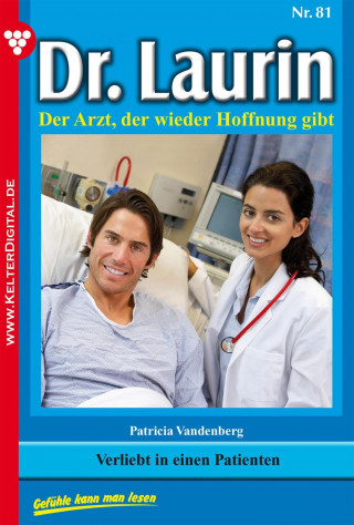 Patricia Vandenberg: Dr. Laurin 81 – Arztroman