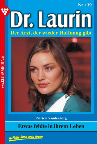 Patricia Vandenberg: Etwas fehlte in ihrem Leben