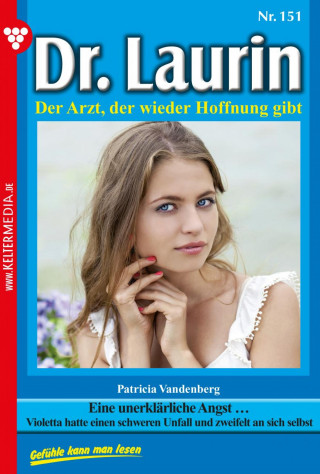 Patricia Vandenberg: Eine unerklärliche Angst …