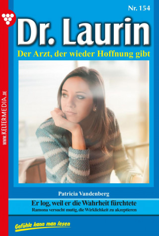 Patricia Vandenberg: Er log, weil er die Wahrheit fürchtete