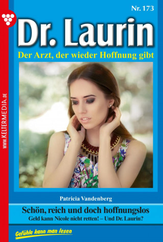 Patricia Vandenberg: Schön, reich und doch hoffnungslos