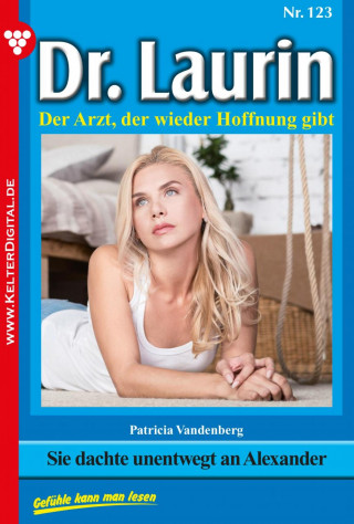 Patricia Vandenberg: Dr. Laurin 123 – Arztroman