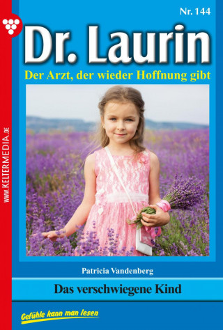 Patricia Vandenberg: Das verschwiegene Kind