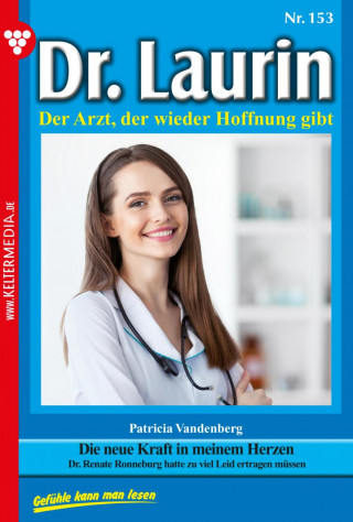 Patricia Vandenberg: Die neue Kraft in meinem Herzen