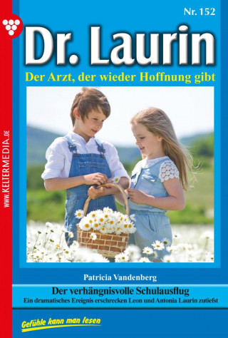 Patricia Vandenberg: Der verhängnisvolle Schulausflug