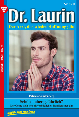 Patricia Vandenberg: Schön – aber gefährlich?