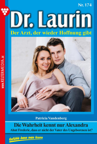 Patricia Vandenberg: Die Wahrheit kennt nur Alexandra