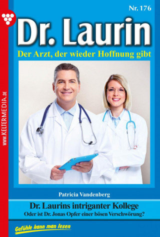 Patricia Vandenberg: Dr. Laurins intriganter Kollege