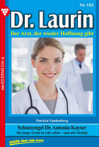 Patricia Vandenberg: Schutzengel Dr. Antonia Kayser