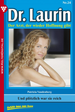 Patricia Vandenberg: Dr. Laurin 24 – Arztroman
