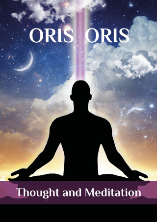 Oris Oris: «Thought and Meditation»