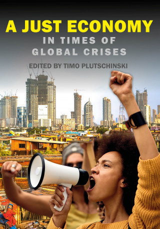 Timo Plutschinski: A Just Economy in Times of Global Crisis