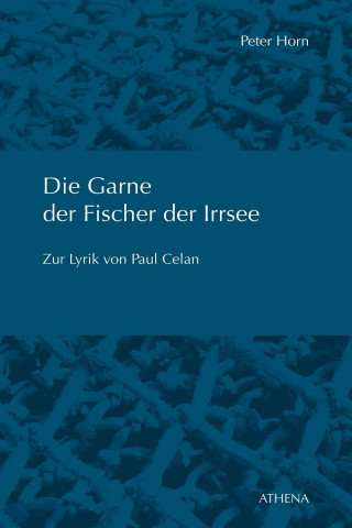Peter Horn: Die Garne der Fischer der Irrsee