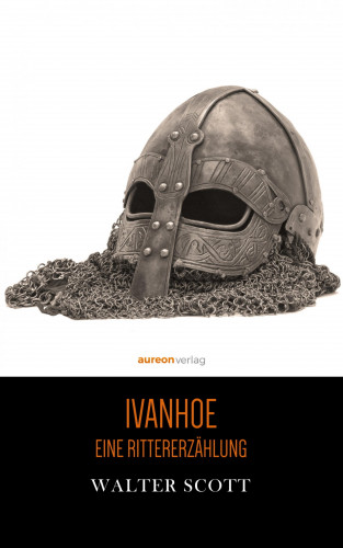 Walter Scott: Ivanhoe