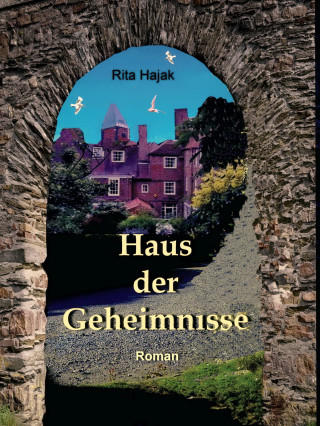 Rita Hajak: Haus der Geheimnisse