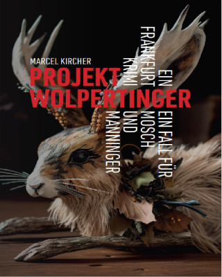 Marcel Kircher: Projekt Wolpertinger