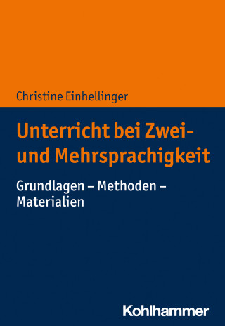 Christine Einhellinger: Unterricht bei Zwei- und Mehrsprachigkeit