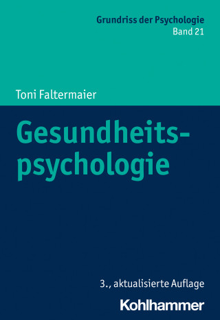 Toni Faltermaier: Gesundheitspsychologie