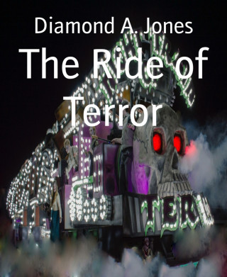 Diamond A. Jones: The Ride of Terror