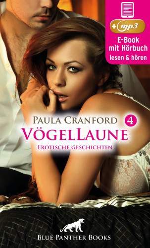 Paula Cranford: VögelLaune 4 | 15 geile erotische Geschichten | Erotik Audio Story | Erotisches Hörbuch