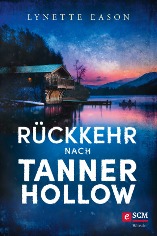 Lynette Eason: Rückkehr nach Tanner Hollow