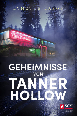 Lynette Eason: Geheimnisse von Tanner Hollow