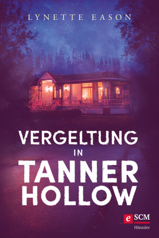 Lynette Eason: Vergeltung in Tanner Hollow